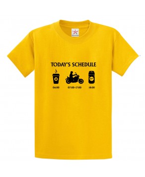 Today's Schedule Classic Unisex Kids and Adults T-Shirt For Bikers